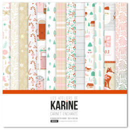 Les Ateliers de Karine - CARNET ENCHANTE - LE KIT ( 6 papiers + 1 calque Exclu du Kit )
