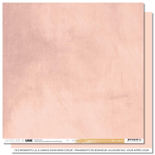 Les Ateliers de Karine - BACK TO BASICS - ROSE POUDRE ( MADE ITH LOVE )
