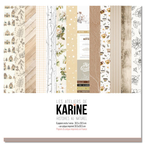 Les Ateliers de Karine - HISTOIRES AU NATUREL - LE KIT ( 6 papiers + 1 calque Exclu du Kit )