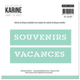Dies Découpe Les Ateliers de Karine - Matrice de découpe SOUVENIRS VACANCES - Carnet de Route