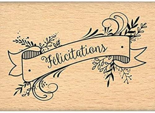 Tampon Bois : BANNIERE FELICITATIONS - Florilèges Design