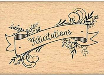 Tampon Bois : BANNIERE FELICITATIONS - Florilèges Design