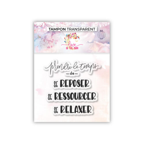 Tampon Clear - PRENDRE LE TEMPS - Collection Une Si Belle Nature - Love In The Moon
